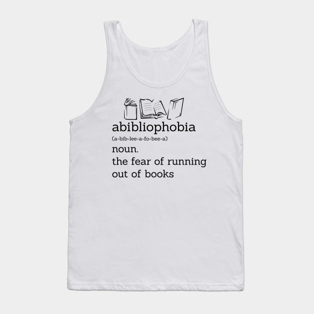 Funny Book Lover Library Tee Abibliophobia Definition Tank Top by animericans